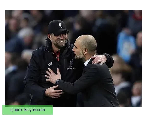 安切洛蒂与克洛普对决在即，双方战术布局备受关注